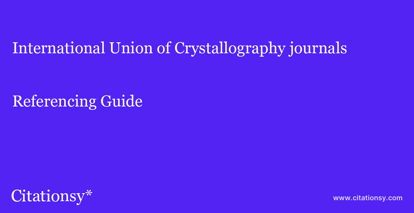 cite International Union of Crystallography journals  — Referencing Guide